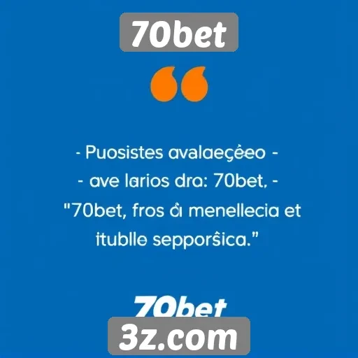 Avaliações de usuários sobre o 70bet